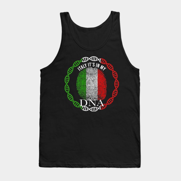 Italy Its In My DNA - Gift for Italian From Italy Tank Top by Country Flags